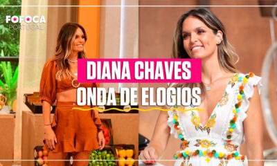 Diana Chaves recebe elogios