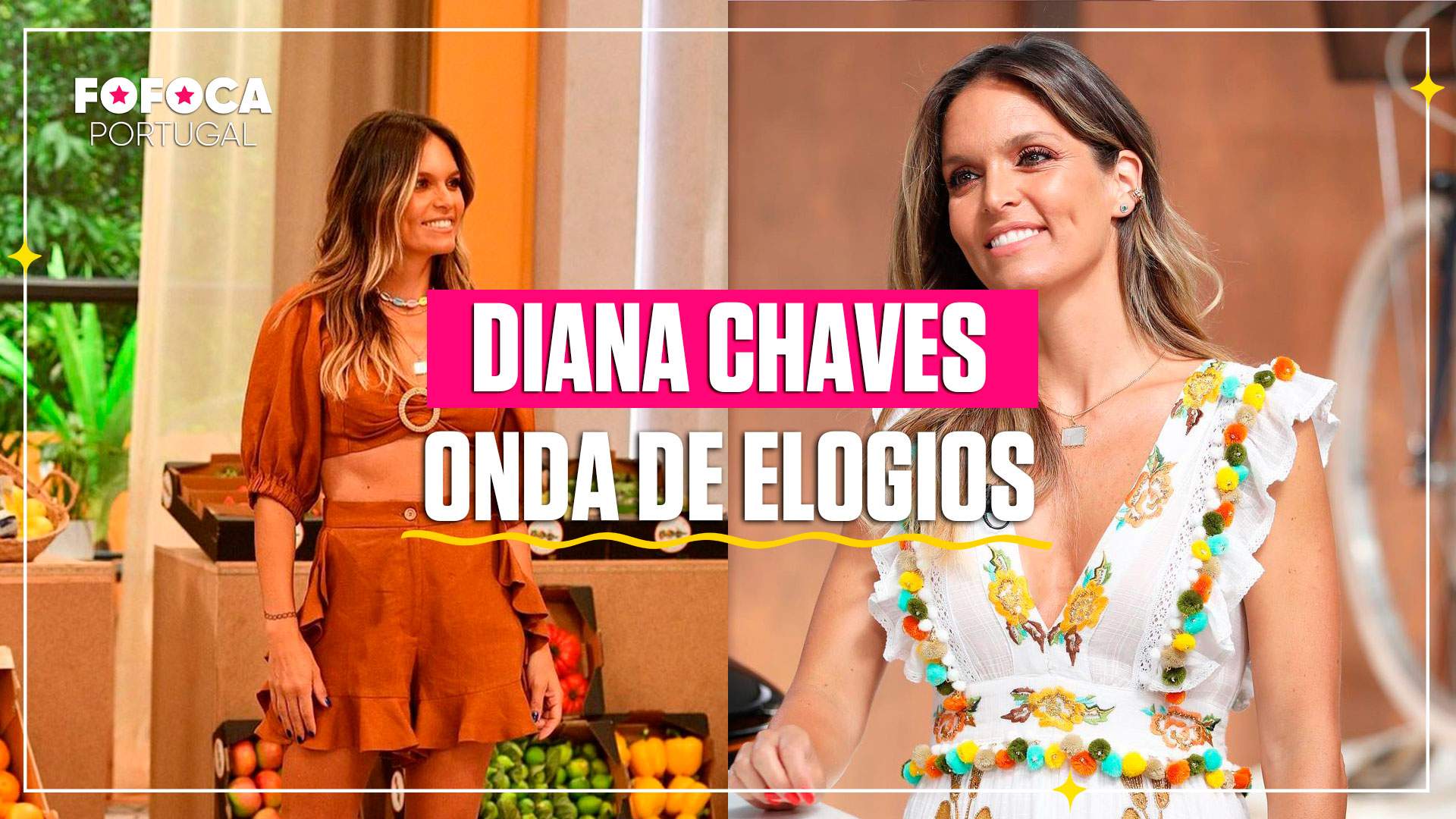 Diana Chaves recebe elogios