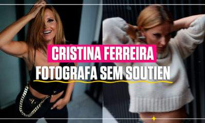 Cristina Ferreira sem soutien