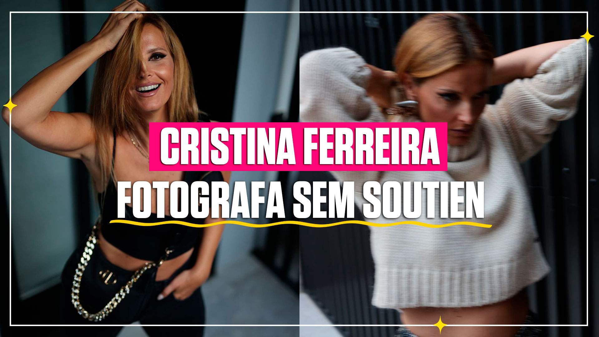 Cristina Ferreira sem soutien